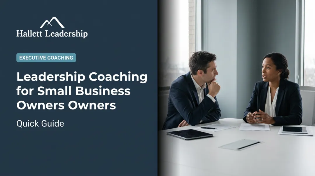 Leadership Coaching for Small Business Owners: Quick Guide