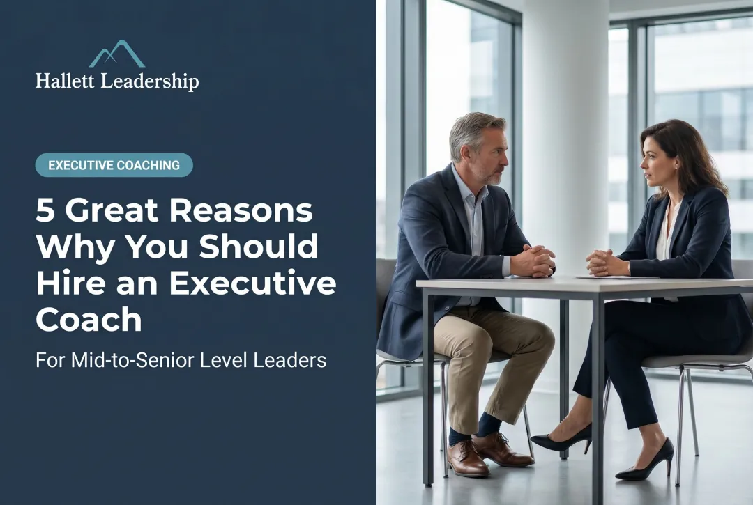 5 Great Reasons Why You Should Hire an Executive Coach