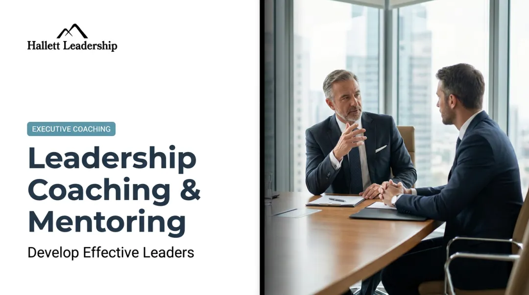 Leadership Coaching & Mentoring: Develop Effective Leaders