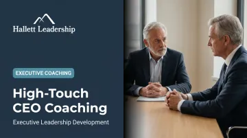 High-Touch CEO Coaching: Executive Leadership Development