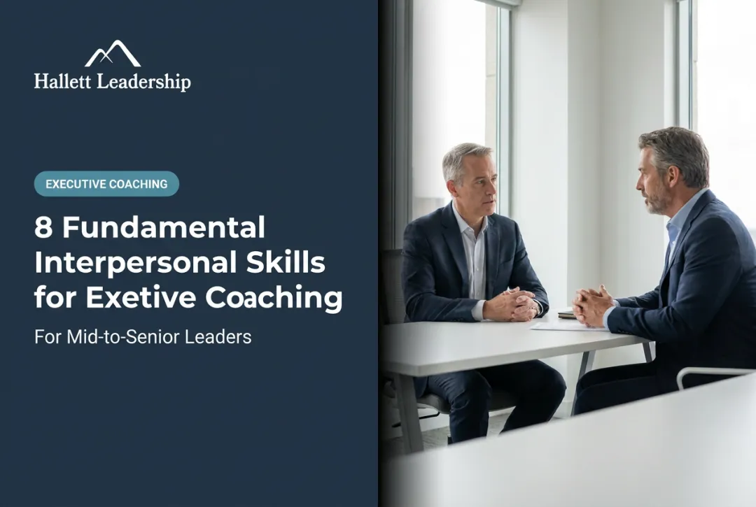 8 Fundamental Interpersonal Skills for Executive Coaching