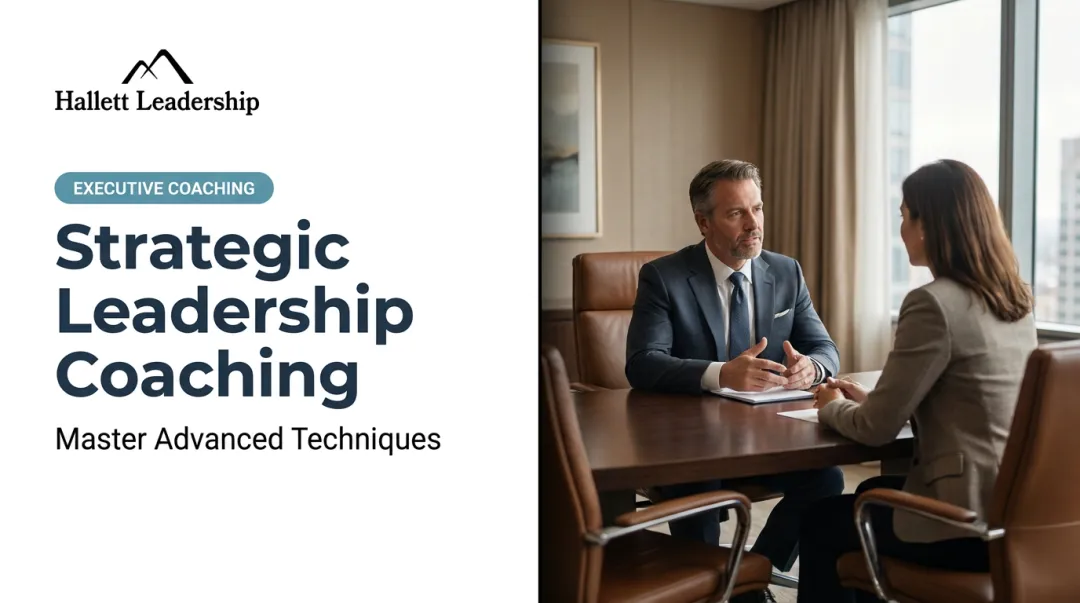 Strategic Leadership Coaching: Master Advanced Techniques