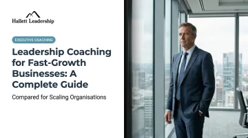 Leadership Coaching for Fast-Growth Businesses: A Complete Guide