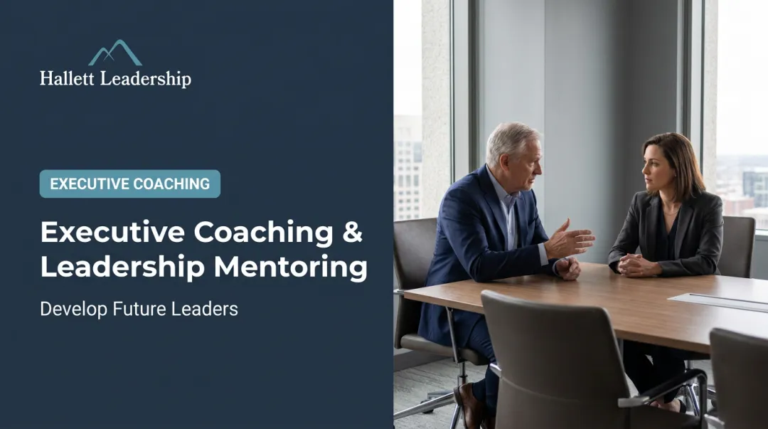 Executive Coaching & Leadership Mentoring: Develop Future Leaders