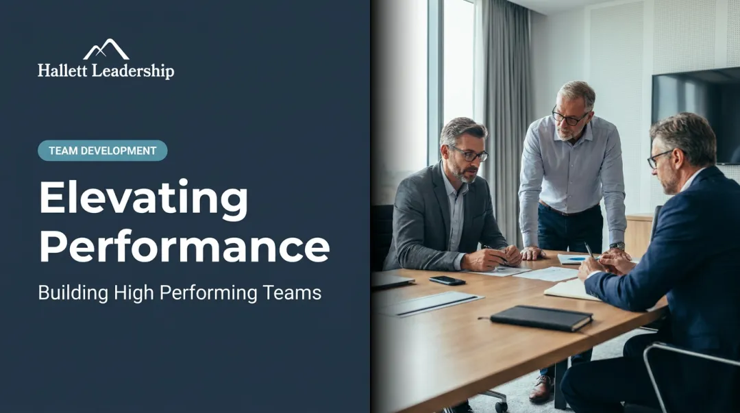 Elevating Performance: Building High Performing Teams