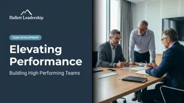 Elevating Performance: Building High Performing Teams