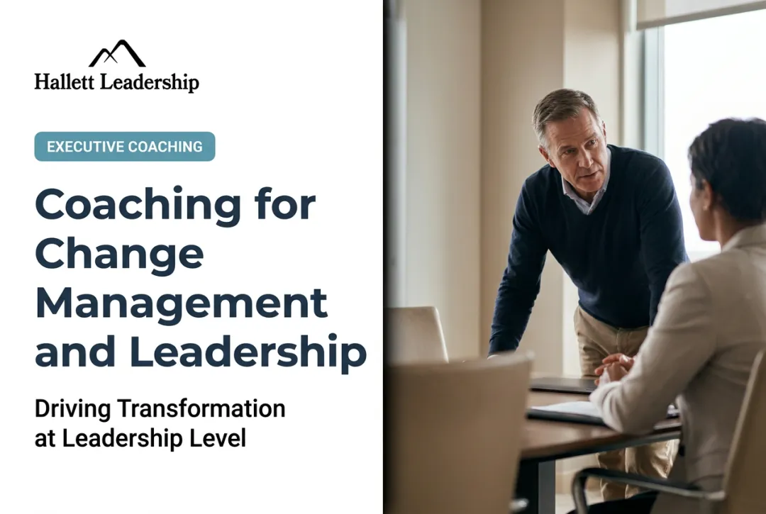 Coaching for Change Management and Leadership