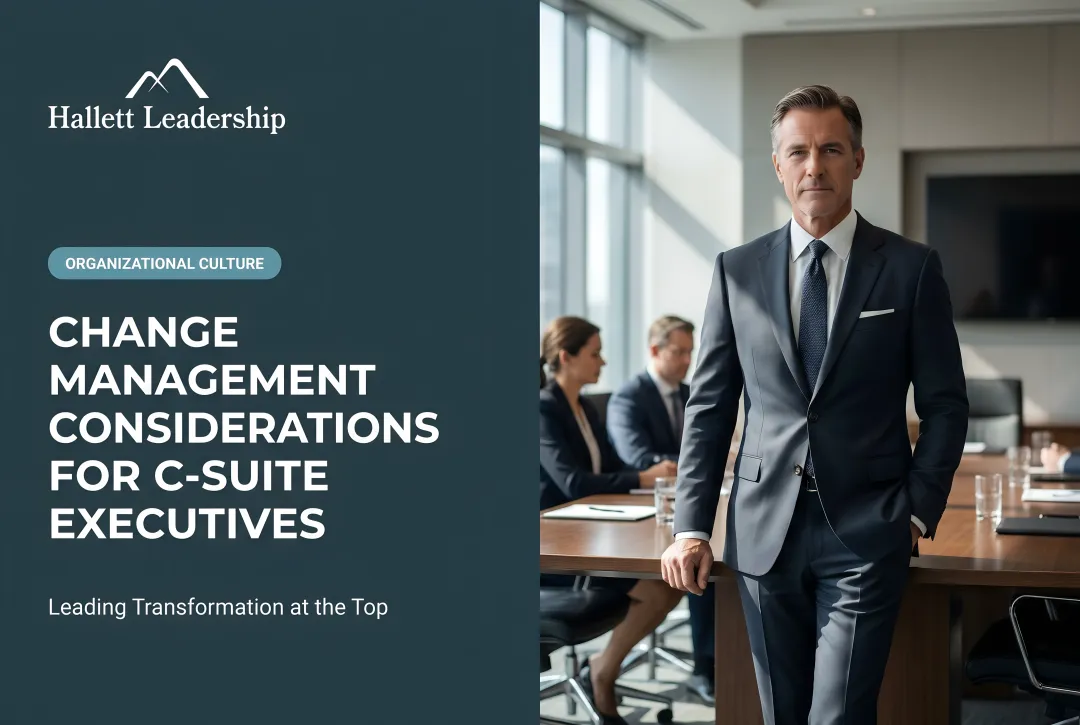 Change Management Considerations for C-Suite Executives
