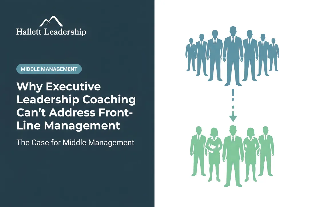 Why Executive Leadership Coaching Can't Address Front-Line Management