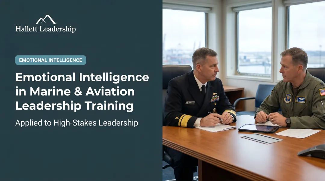 Emotional Intelligence in Marine & Aviation Leadership Training