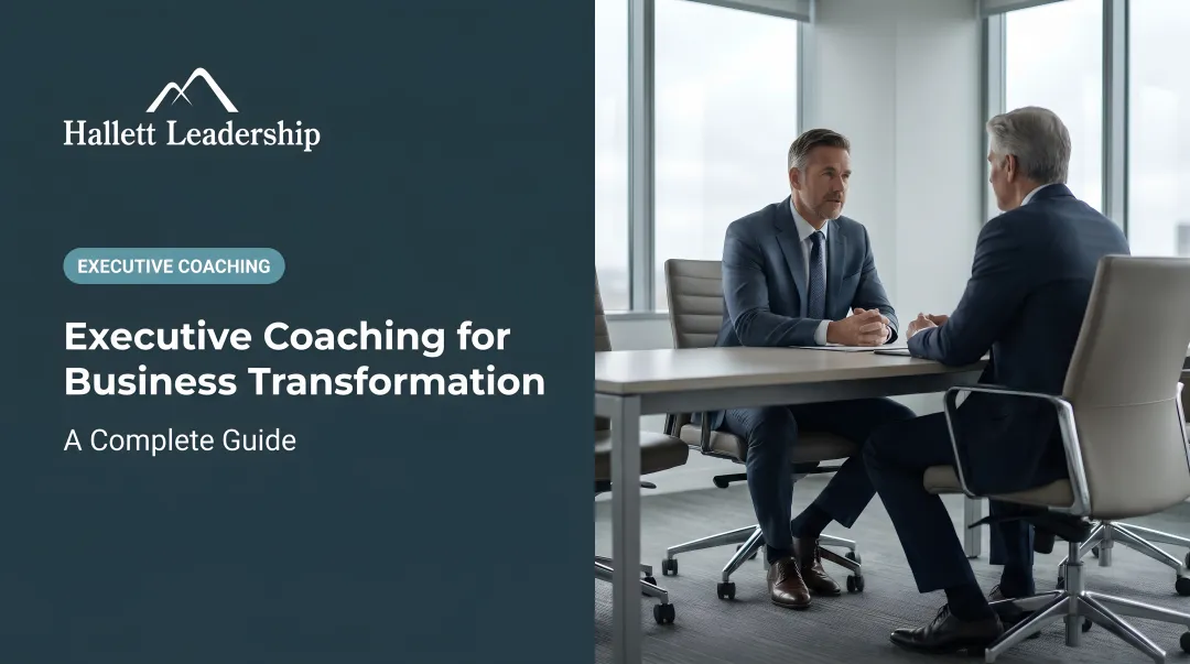 Executive Coaching for [Business Transformation](/service/leadership-works-coaching-transformation): A Complete Guide