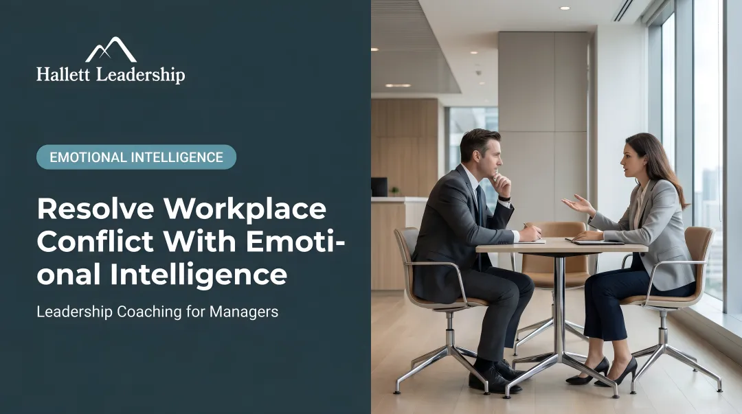 Resolve Workplace Conflict With Emotional Intelligence
