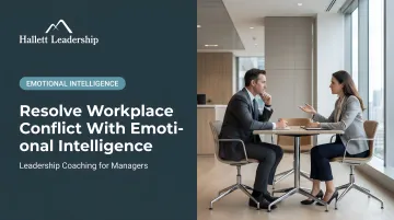 Resolve Workplace Conflict With Emotional Intelligence