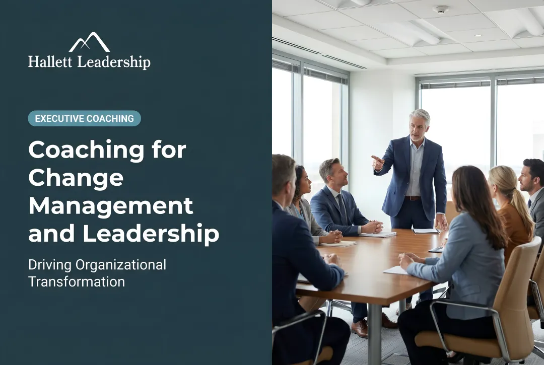 Coaching for Change Management and Leadership