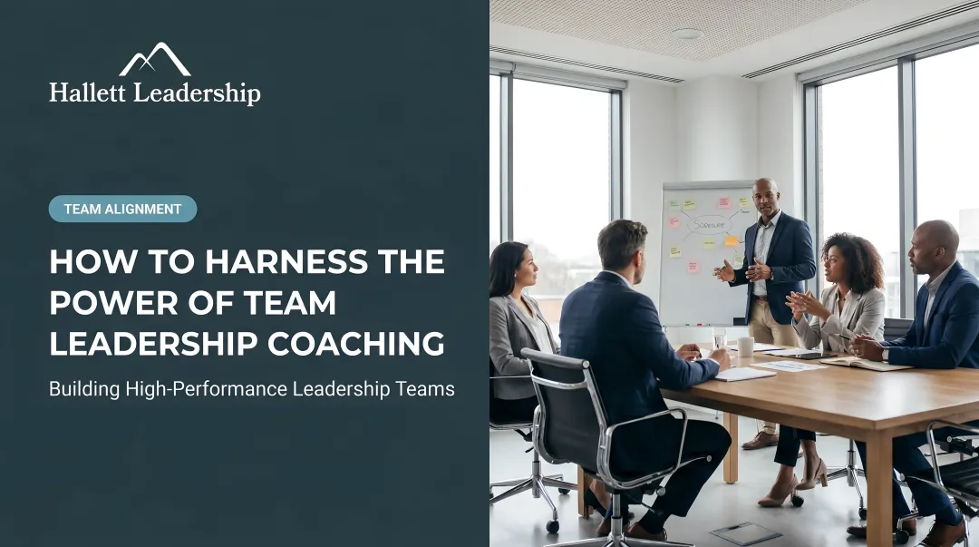 How to Harness the Power of Team Leadership Coaching