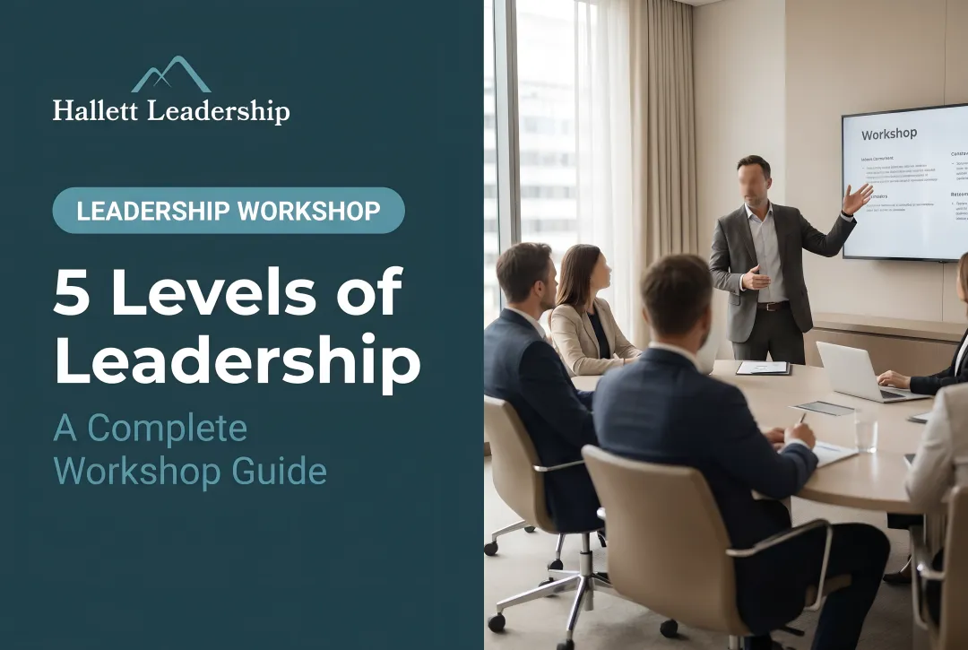 5 Levels of Leadership: A Complete Workshop Guide