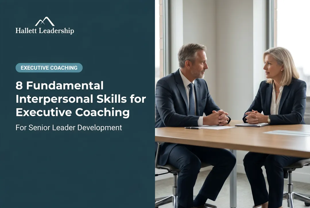 8 Fundamental Interpersonal Skills for Executive Coaching