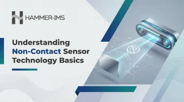 Understanding Non-Contact Sensor Technology Basics