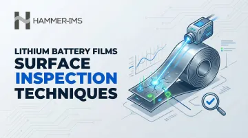 Lithium Battery Films Surface Inspection Techniques