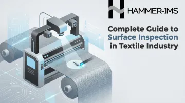 Complete Guide to Surface Inspection in Textile Industry