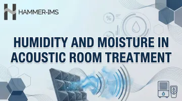 Humidity and Moisture in Acoustic Room Treatment