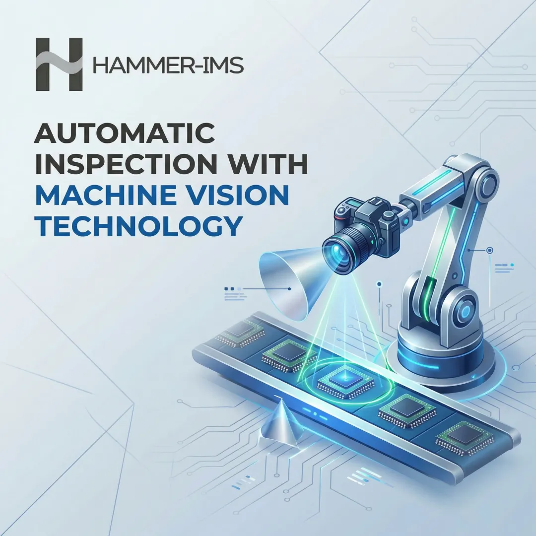 Automatic Inspection with Machine Vision Technology