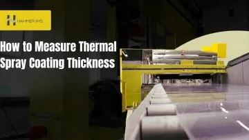 How to Measure Thermal Spray Coating Thickness