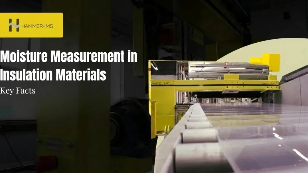 Moisture Measurement in Insulation Materials: Key Facts