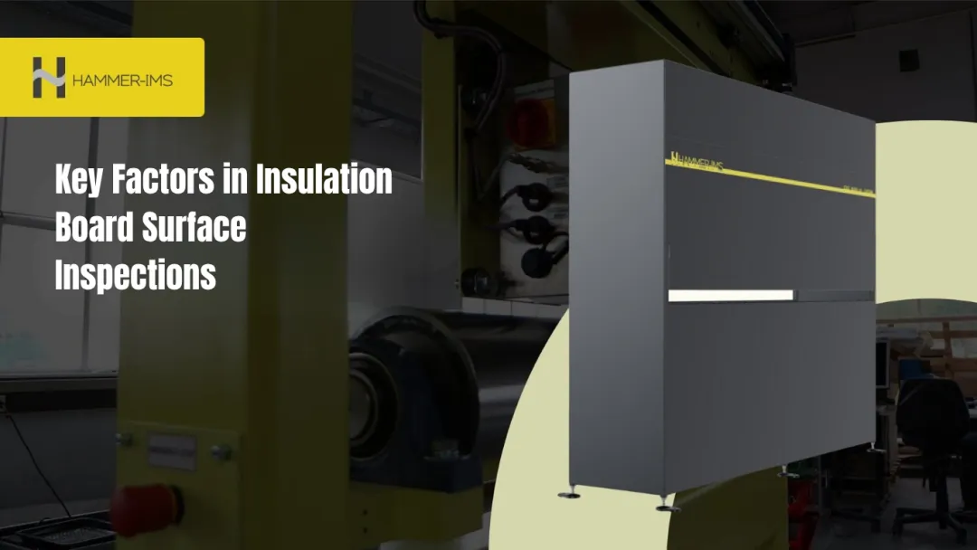 Key Factors in Insulation Board Surface Inspections