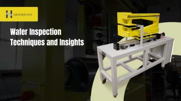 Wafer Inspection Techniques and Insights