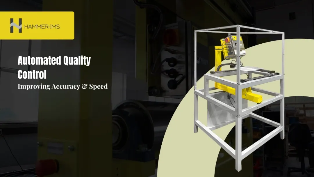 Automated Quality Control: Improving Accuracy &amp; Speed