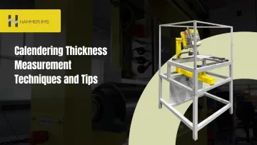 Calendering Thickness Measurement Techniques and Tips