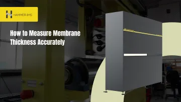 How to Measure Membrane Thickness Accurately
