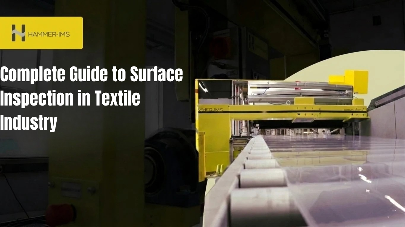 Complete Guide to Surface Inspection in Textile Industry