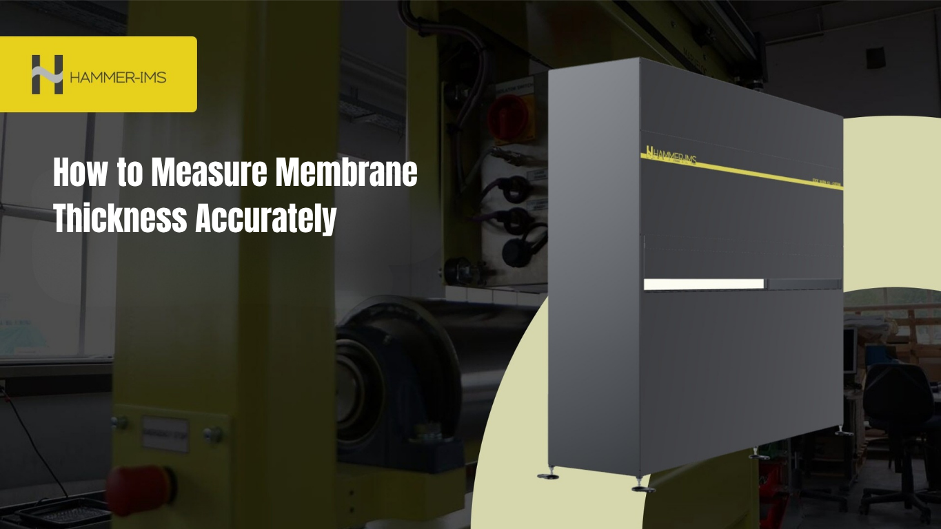 How to Measure Membrane Thickness Accurately