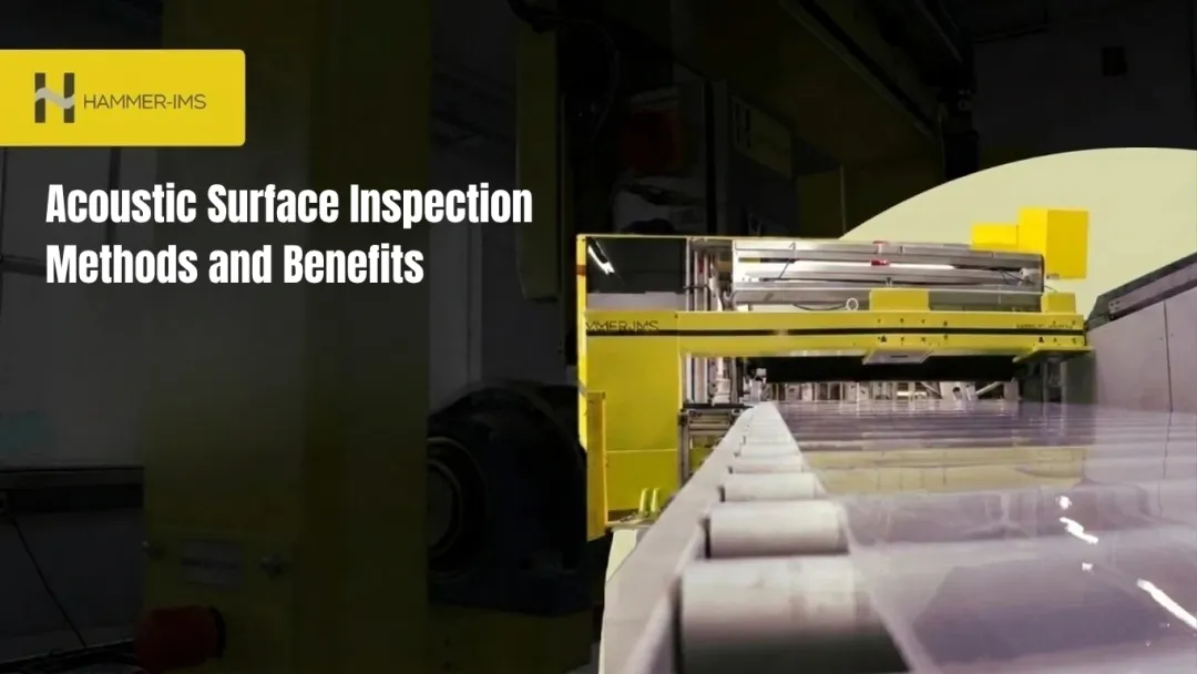 Acoustic Surface Inspection Methods and Benefits