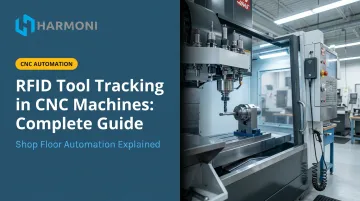 RFID Tool Tracking in CNC Machines: Complete Guide