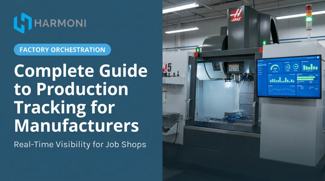Complete Guide to Production Tracking for Manufacturers