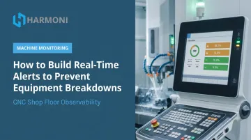 How to Build Real-Time Alerts to Prevent Equipment Breakdowns