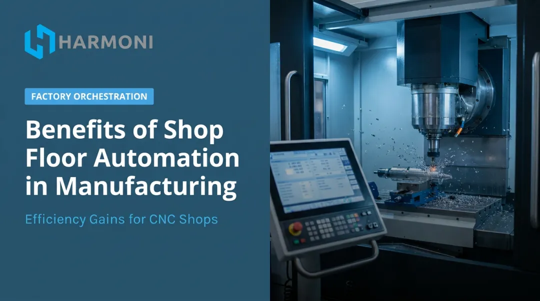 Benefits of Shop Floor Automation in Manufacturing