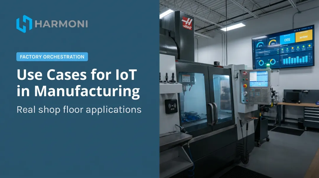 Use Cases for IoT in Manufacturing