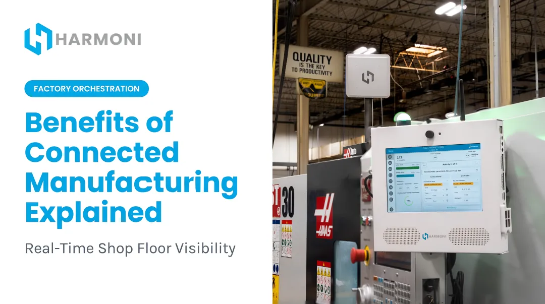 Benefits of Connected Manufacturing Explained