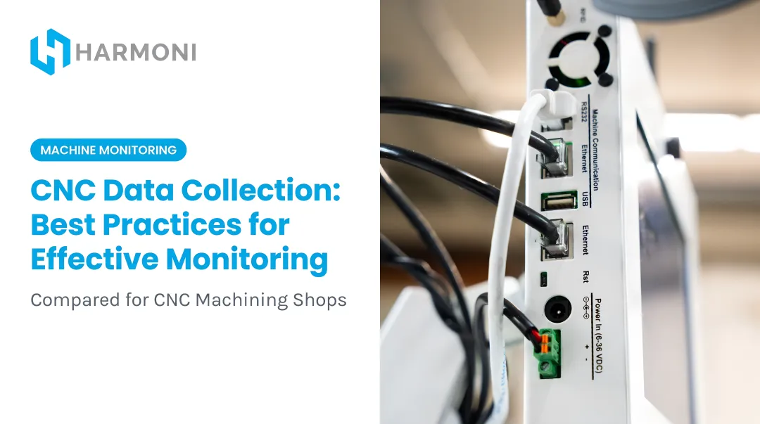 CNC Data Collection: Best Practices for Effective Monitoring