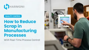 How to Reduce Scrap in Manufacturing Processes