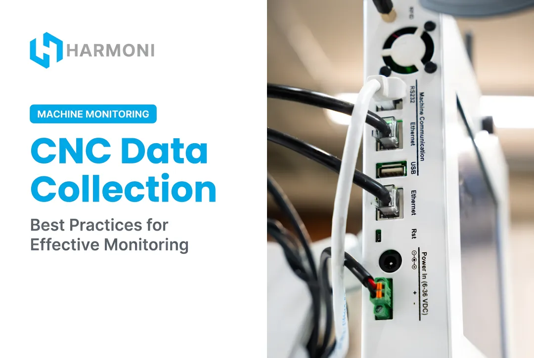 CNC Data Collection: Best Practices for Effective Monitoring