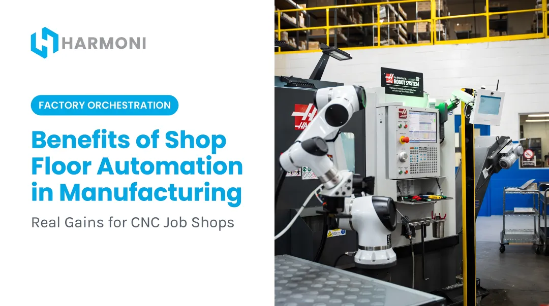 Benefits of Shop Floor Automation in Manufacturing