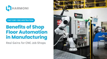 Benefits of Shop Floor Automation in Manufacturing