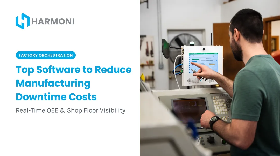 Top Software to Reduce Manufacturing Downtime Costs