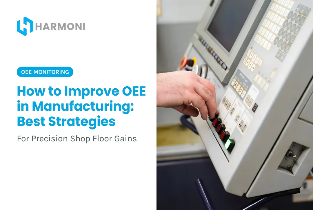 How to Improve OEE in Manufacturing: Best Strategies