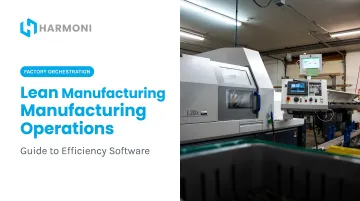 Lean Manufacturing Operations: Guide to Efficiency Software